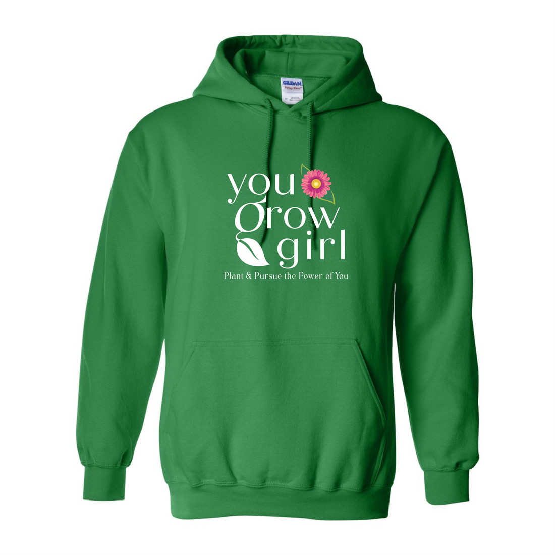 You Grow Girl Hooded Sweatshirt