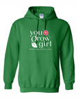 You Grow Girl Hooded Sweatshirt