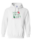 You Grow Girl Hooded Sweatshirt