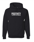 POSITIVITY Hooded Sweatshirt - Event Special!