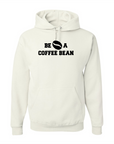 Be A Coffee Bean Hooded Sweatshirt