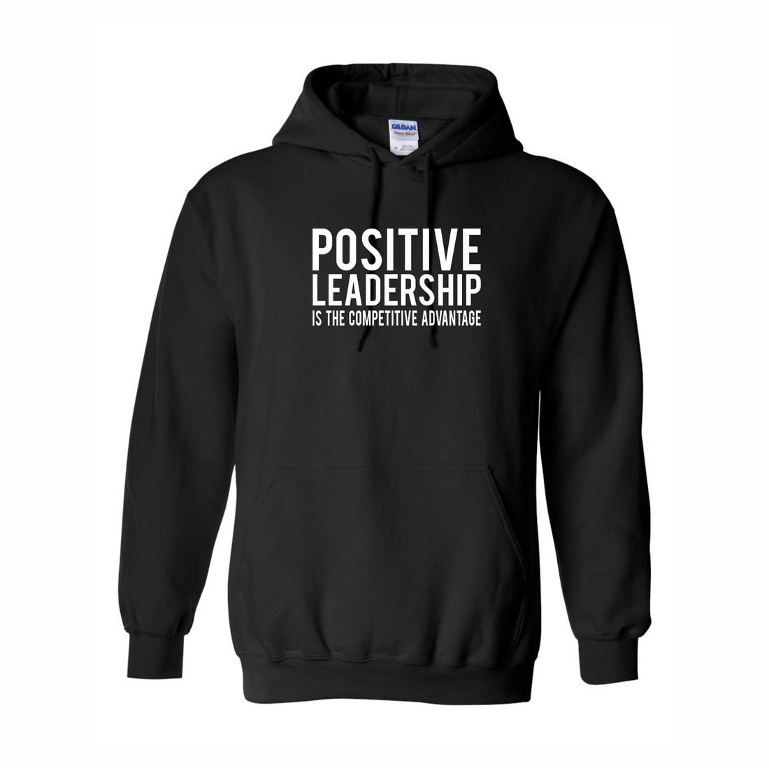 Positive Leadership Hooded Sweatshirt