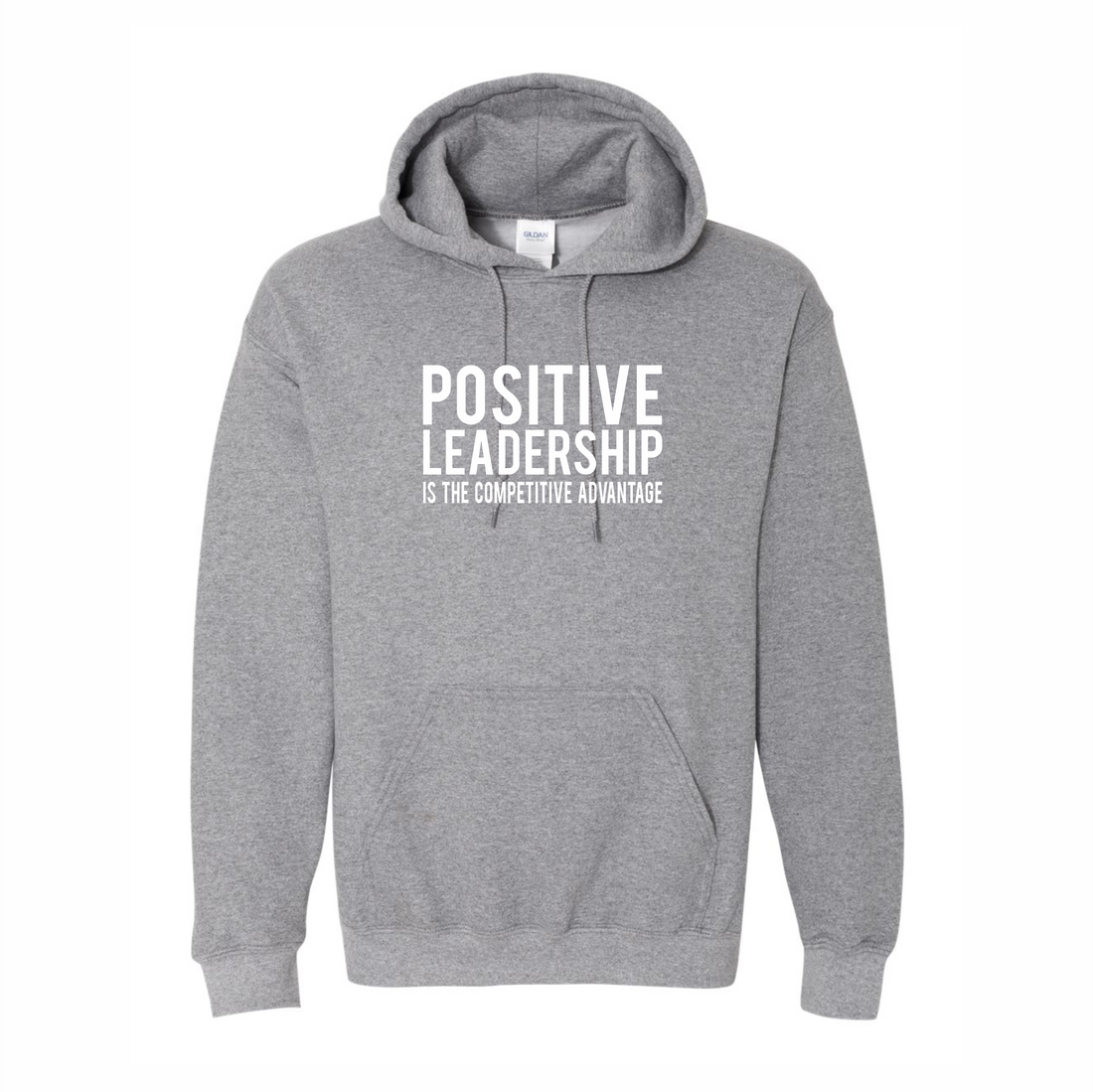 Positive Leadership Hooded Sweatshirt