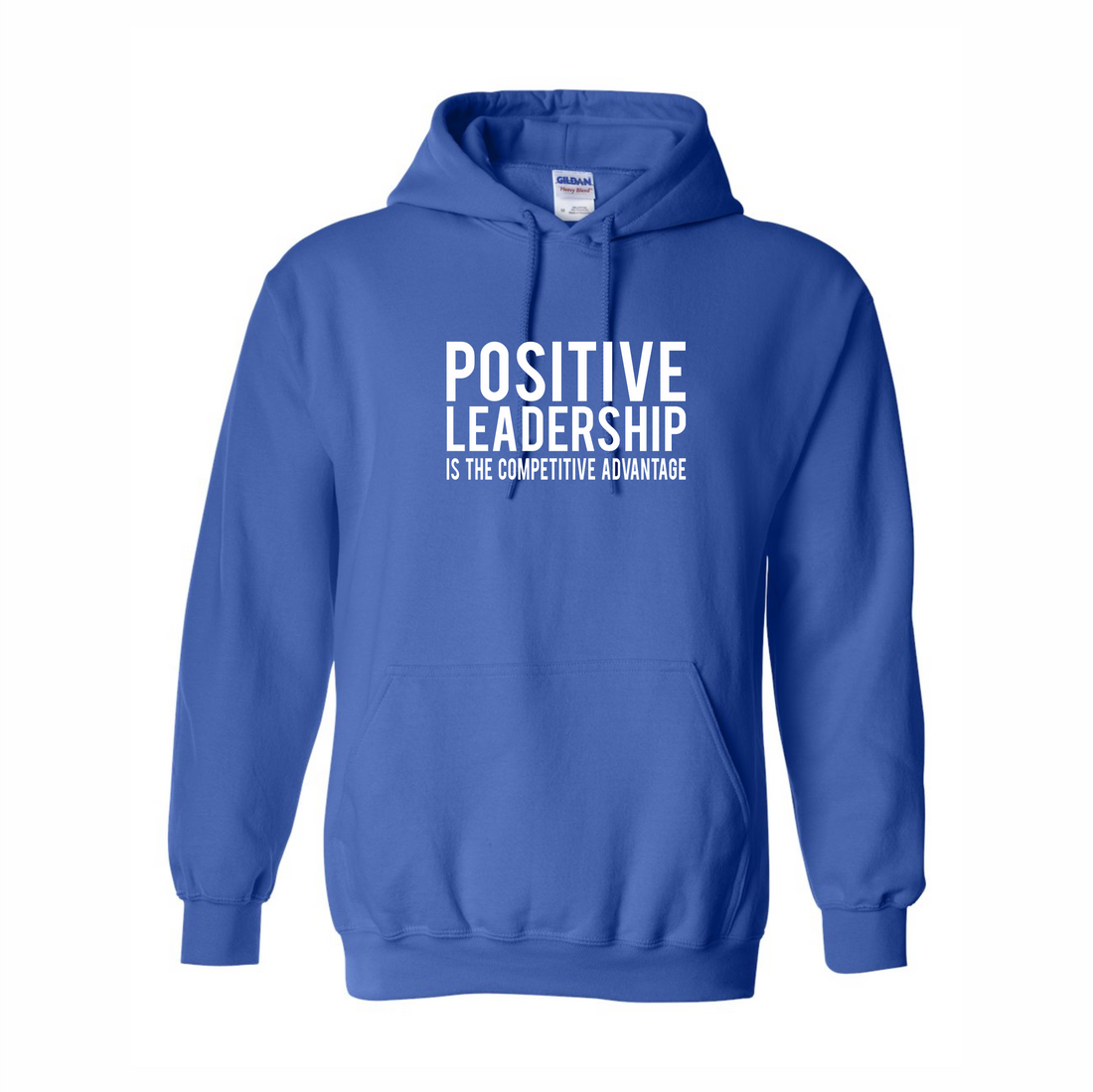 Positive Leadership Hooded Sweatshirt