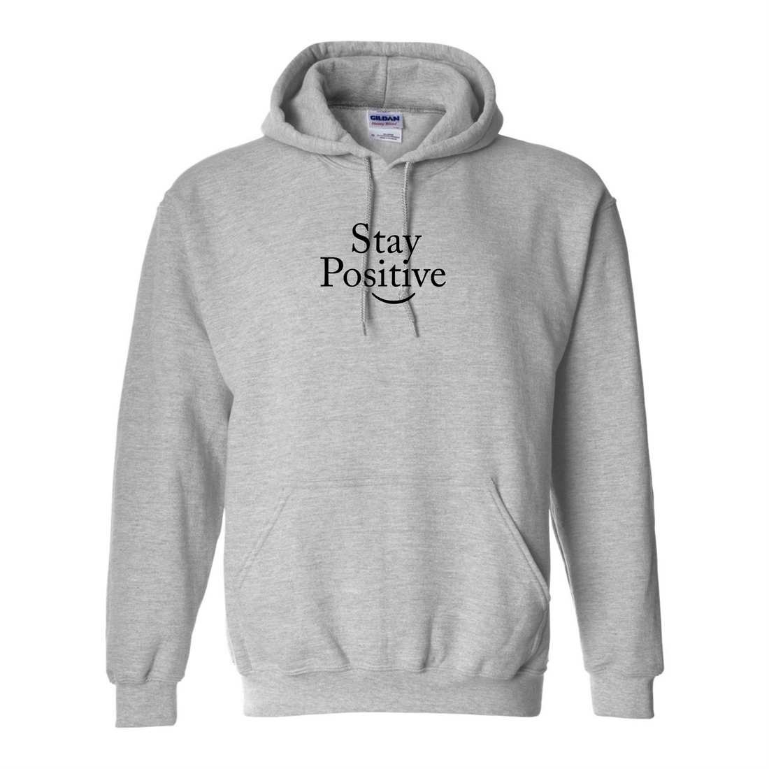Stay Positive Hooded Sweatshirt