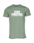 Stay Positive The Best Is Yet To Come T-Shirt in Sage