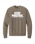 Stay Positive – The Best Is Yet To Come Premium Fleece Sweatshirt