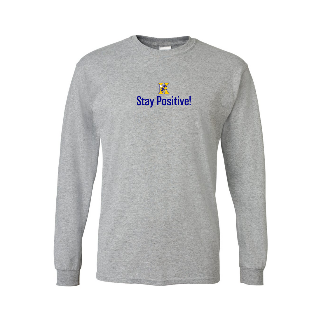 Stay Positive! - Youth & Adult Long Sleeve Tee