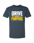 Drive With Purpose T-Shirt