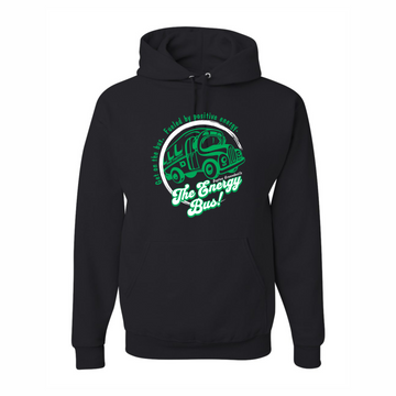 The Energy Bus Hoodie