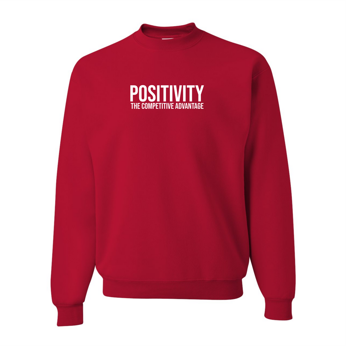 POSITIVITY: The Competitive Advantage Crewneck Sweatshirt