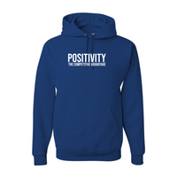 POSITIVITY: The Competitive Advantage Hooded Sweatshirt