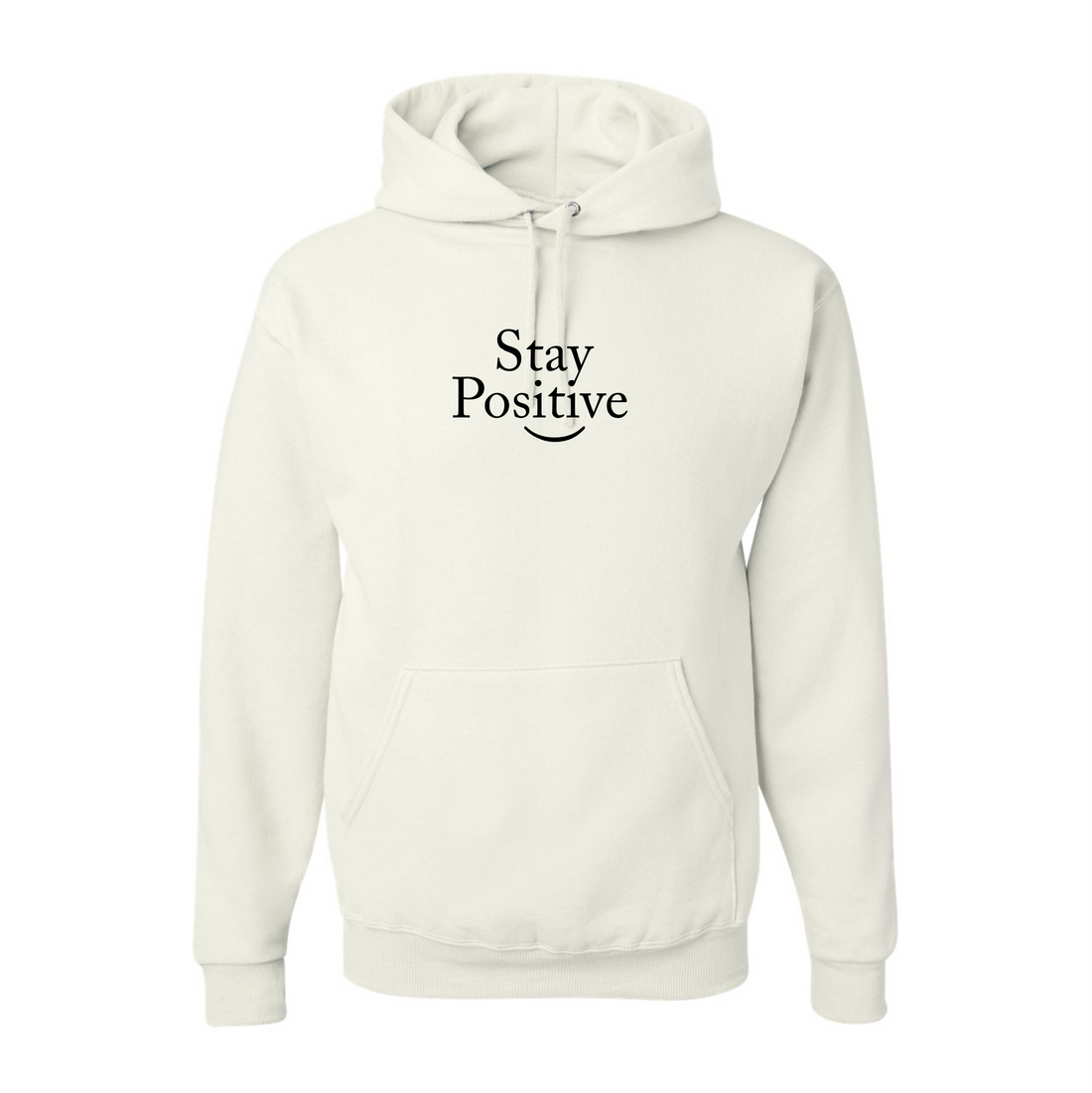 Stay Positive Hooded Sweatshirt