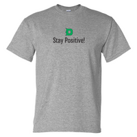 Stay Positive Tee