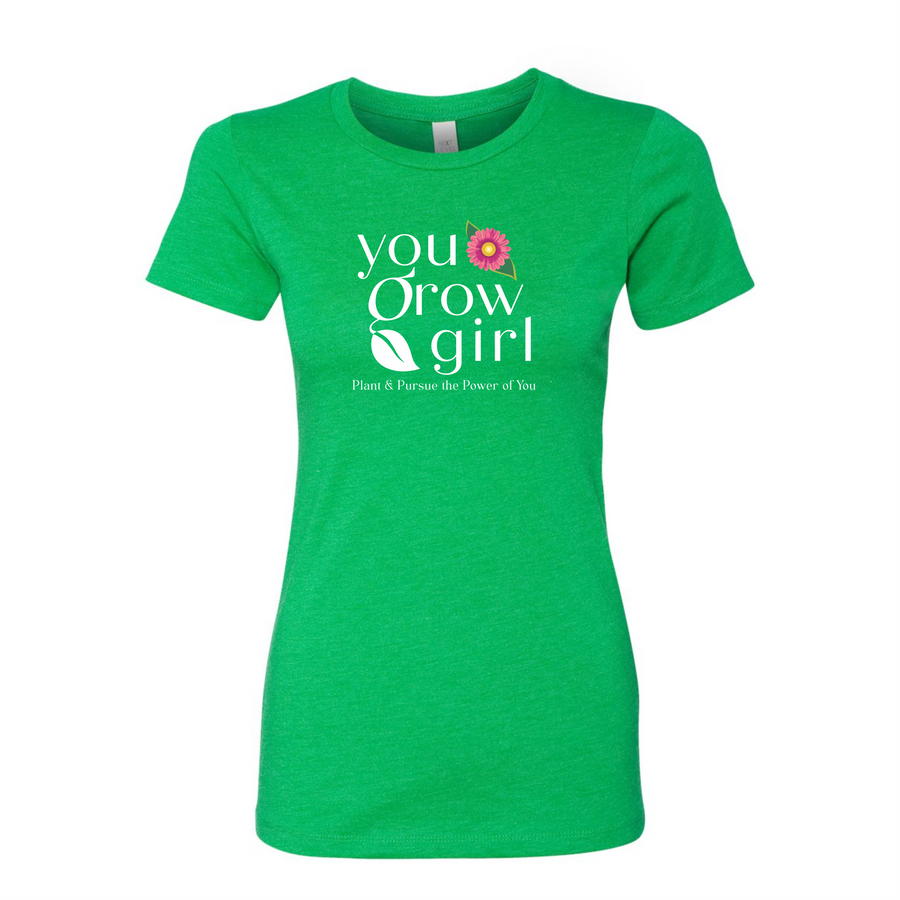 You Grow Girl Ladies Tee