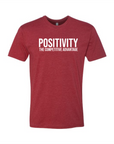 POSITIVITY Unisex Fashion Tee - Event Special!