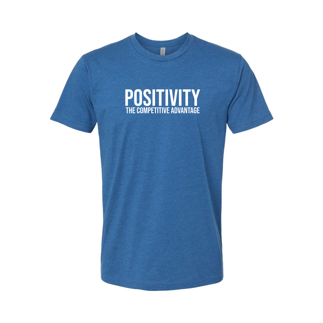 POSITIVITY: The Competitive Advantage Unisex Fashion Tee