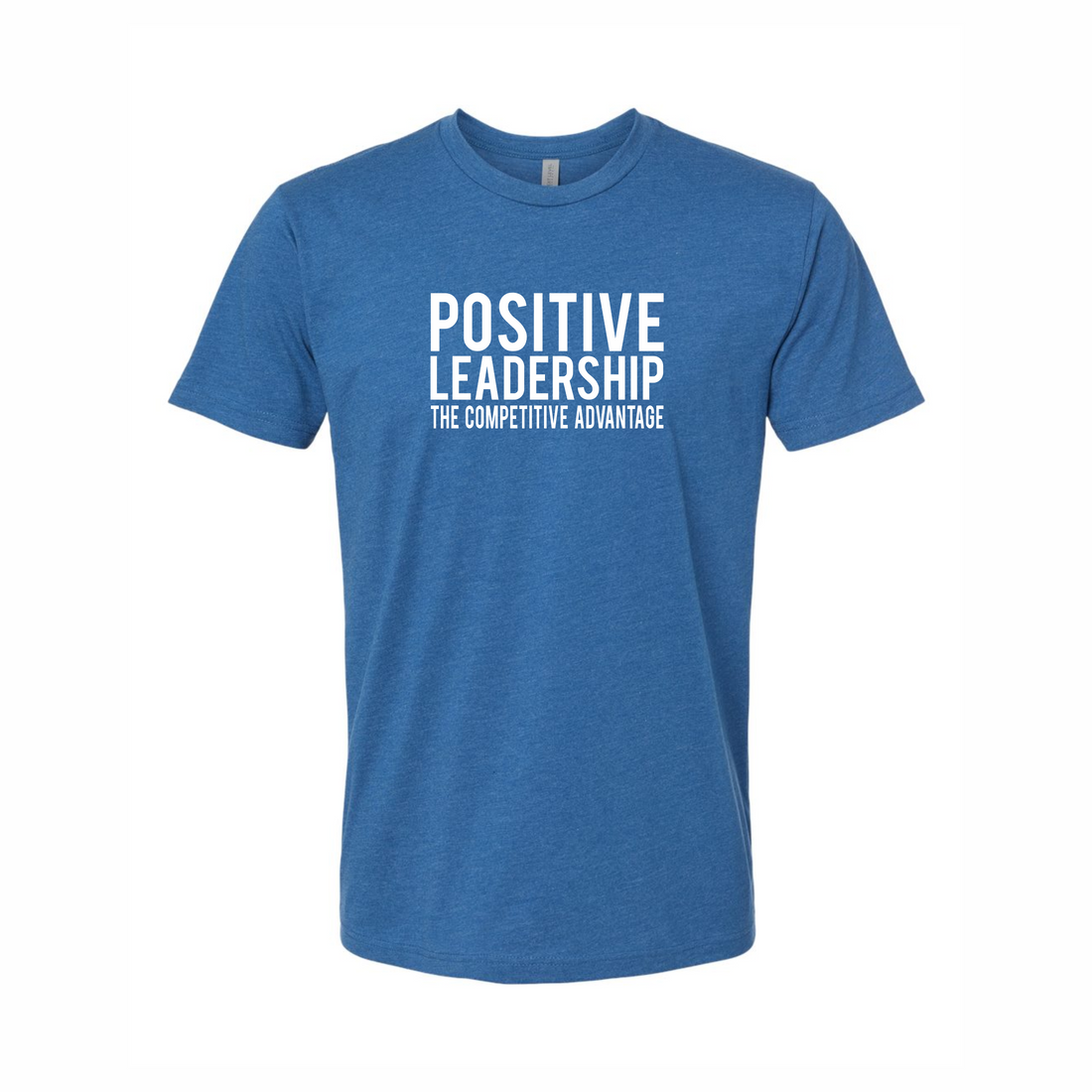 Positive Leadership Unisex Fashion Tee