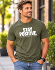 Stay Positive – The Best Is Yet To Come T-Shirt