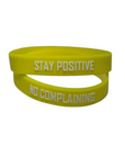 No Complaining / Stay Positive Silicone Wristbands