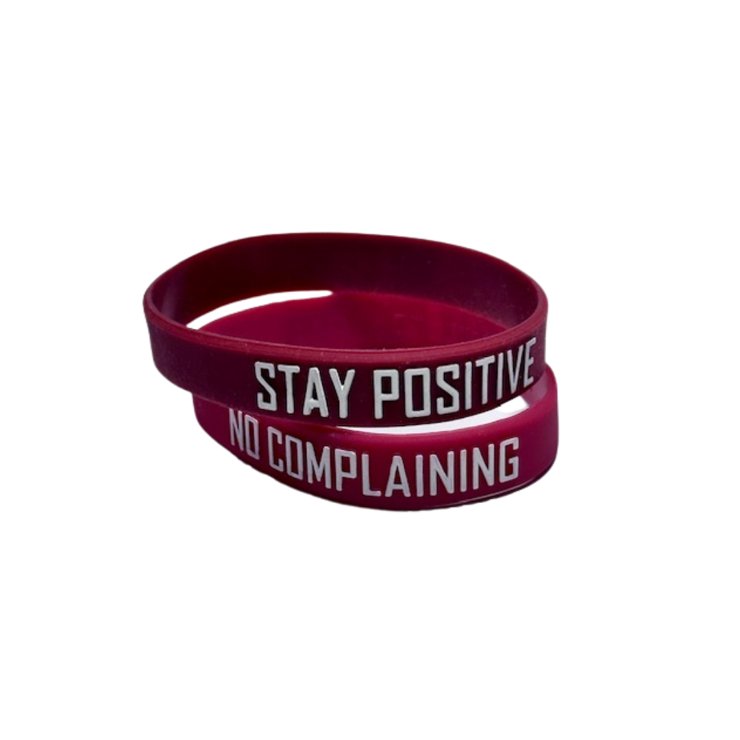 No Complaining / Stay Positive Silicone Wristbands