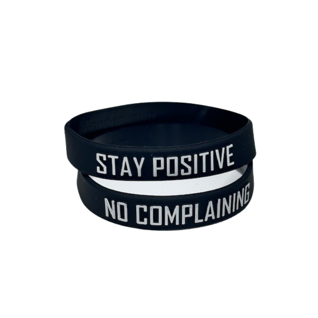No Complaining / Stay Positive Silicone Wristbands