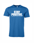 Stay Positive The Best Is Yet To Come T-Shirt in Columbia Blue