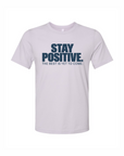 Stay Positive The Best Is Yet To Come T-Shirt in Lavender Dust