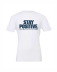 Stay Positive The Best Is Yet To Come T-Shirt in White