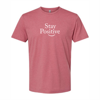 Stay Positive Unisex Fashion Tee